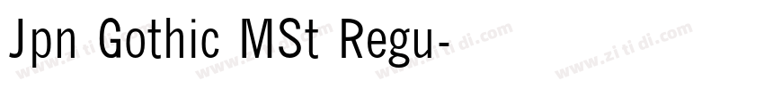 Jpn Gothic MSt Regu字体转换